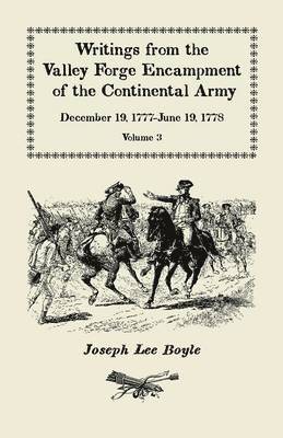 Joseph Lee Boyle - Writings from the Valley Forge Encampment of the Continental Army, Häftad
