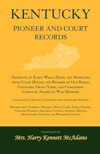 bokomslag Kentucky Pioneer And Court Records