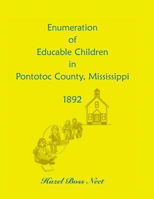 bokomslag Enumeration of Educatable Children in Pontotoc County, Mississippi, 1892