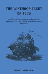 bokomslag The Winthrop Fleet of 1630