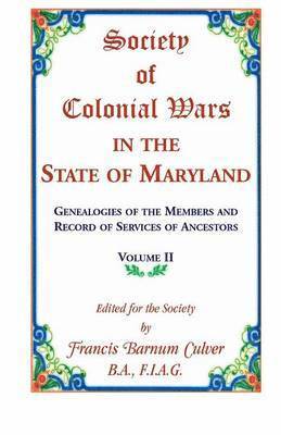 bokomslag Society of Colonial Wars in the State of Maryland