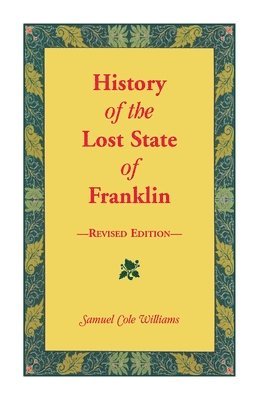 bokomslag History of the Lost State of Franklin