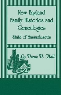 bokomslag New England Family Histories And Genealogies