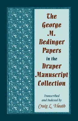 bokomslag George M. Bedinger Papers in the Draper Manuscript Collection