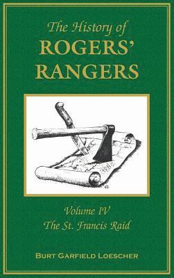 Burt Garfield Loescher, Burt  Garfield Loescher - History of Rogers' Rangers, Inbunden