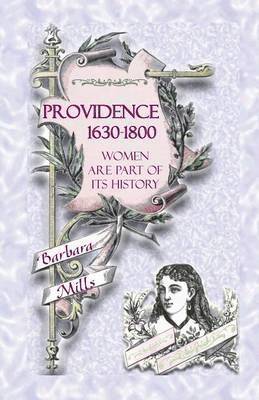 Barbara Mills - Providence [Rhode Island], 1630-1800, Häftad