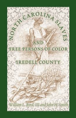 North Carolina Slaves and Free Persons of Color 1