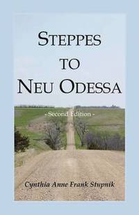 bokomslag Steppes to Neu Odessa