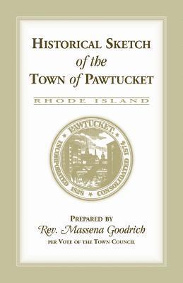 bokomslag Historical Sketch of the Town of Pawtucket [RI]