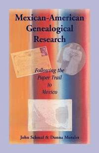 bokomslag Mexican-American Genealogical Research