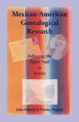 Mexican-American Genealogical Research 1