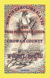 bokomslag North Carolina Slaves and Free Persons of Color
