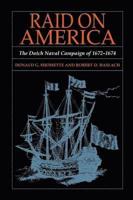 Donald G Shomette, Robert D Haslach, Donald G. Shomette, Robert D. Haslach - Raid on America, Häftad