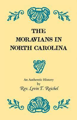 bokomslag The Moravians in North Carolina