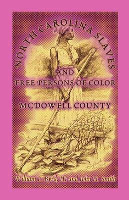 North Carolina Slaves and Free Persons of Color 1