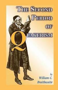 bokomslag The Second Period of Quakerism