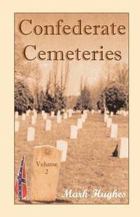 bokomslag Confederate Cemeteries Vol 2