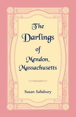 The Darlings of Mendon, Massachusetts 1