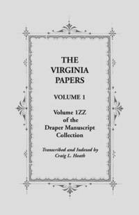 bokomslag The Virginia Papers, Volume 1, Volume 1zz of the Draper Manuscript Collection