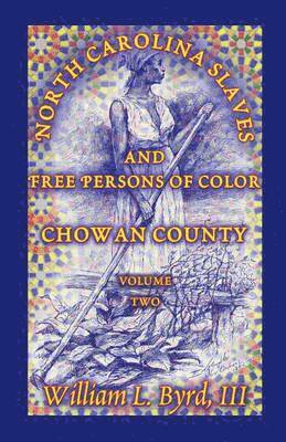 bokomslag North Carolina Slaves and Free Persons of Color