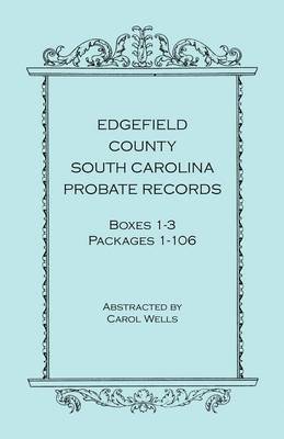 bokomslag Edgefield County, South Carolina, Probate Records, Boxes One Through Three, Packages 1-106