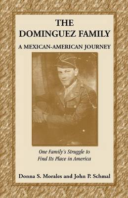 Donna S Morales, John P Schmal, Donna S. Morales, John P. Schmal - Dominguez Family, Häftad