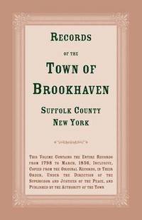 bokomslag Records of the Town of Brookhaven, Suffolk County, New York