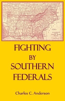 bokomslag Fighting By Southern Federals