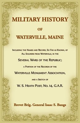 bokomslag Military History of Waterville, Maine