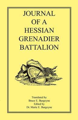 bokomslag Journal of a Hessian Grenadier Battalion