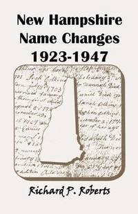bokomslag New Hampshire Name Changes, 1923-1947