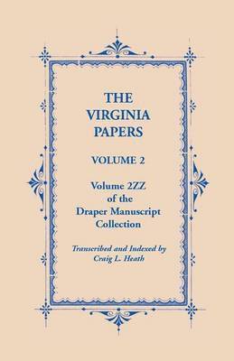 The Virginia Papers, Volume 2, Volume 2zz of the Draper Manuscript Collection 1