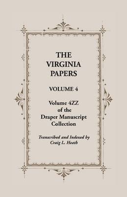 bokomslag The Virginia Papers, Volume 4, Volume 4zz of the Draper Manuscript Collection