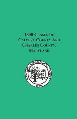 bokomslag 1800 Census of Calvert County and Charles County, Maryland