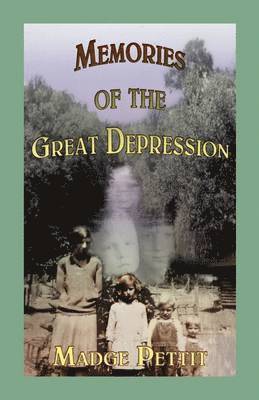 Memories of the Great Depression 1