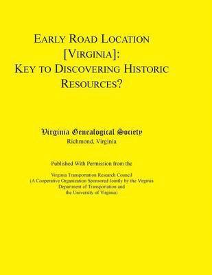 bokomslag Early Road Location [Virginia]