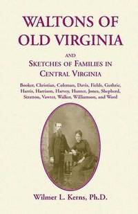 bokomslag Waltons of Old Virginia and Sketches of Families in Central Virginia