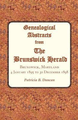 bokomslag Genealogical Abstracts from the Brunswick Herald, Brunswick, Maryland