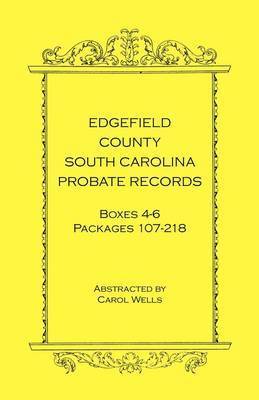 bokomslag Edgefield County, South Carolina Probate Records, Boxes 4-6, Packages 107-218