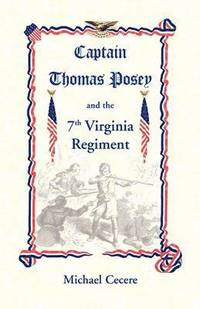 bokomslag Captain Thomas Posey and the 7th Virginia Regiment