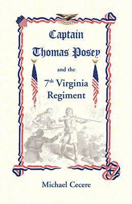 Captain Thomas Posey and the 7th Virginia Regiment 1