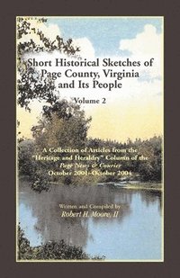 bokomslag Short Historical Sketches of Page County, Virginia, and Its People