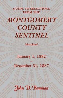 Guide to Selections from the Montgomery County Sentinel, Maryland 1