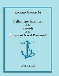 bokomslag Preliminary Inventory of the Records of the Bureau of Naval Personnel