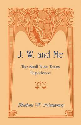 J. W. and Me 1