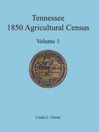 bokomslag Tennessee 1850 Agricultural Census
