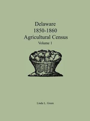 Delaware 1850-1860 Agricultural Census 1