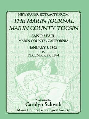 bokomslag Newspaper Extracts from the Marin Journal, Marin County Tocsin, San Rafael, Marin County, California