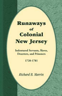 Richard B Marrin, Richard B. Marrin - Runaways of Colonial New Jersey, Häftad
