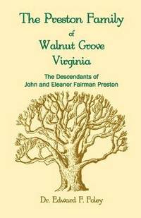 bokomslag The Prestons of Walnut Grove, Virginia